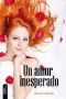 [Un amor inesperado 01] • Un amor inesperado